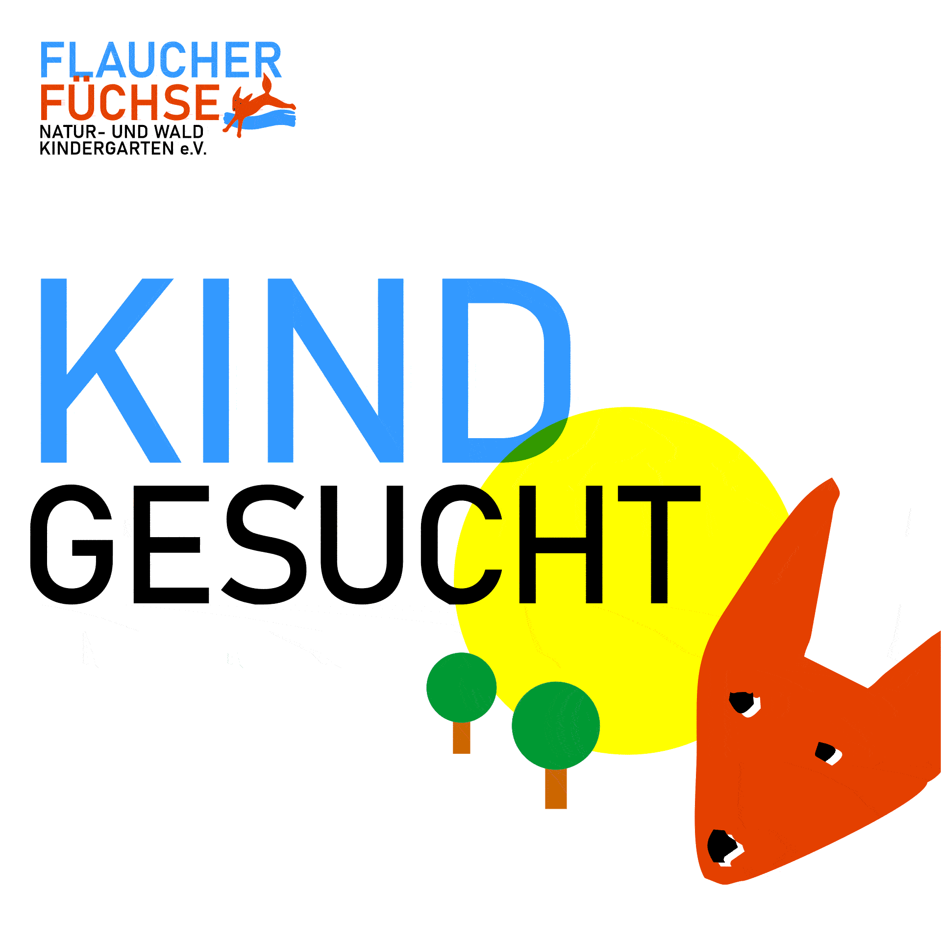 KIND GESUCHT Ein Platz in unseren Waldkindergarten ist frei geworden!
